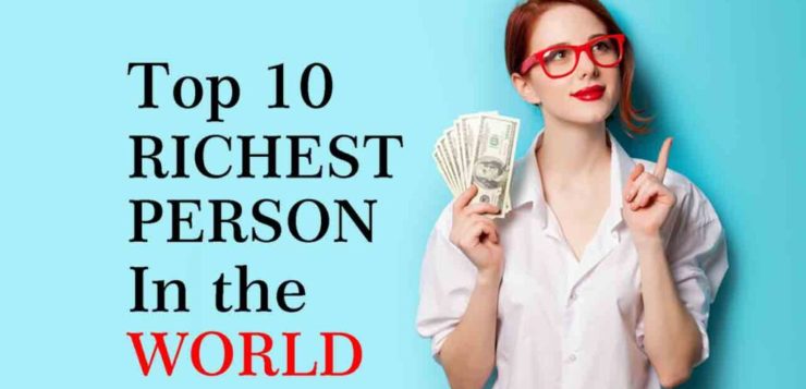 Richest people over the world